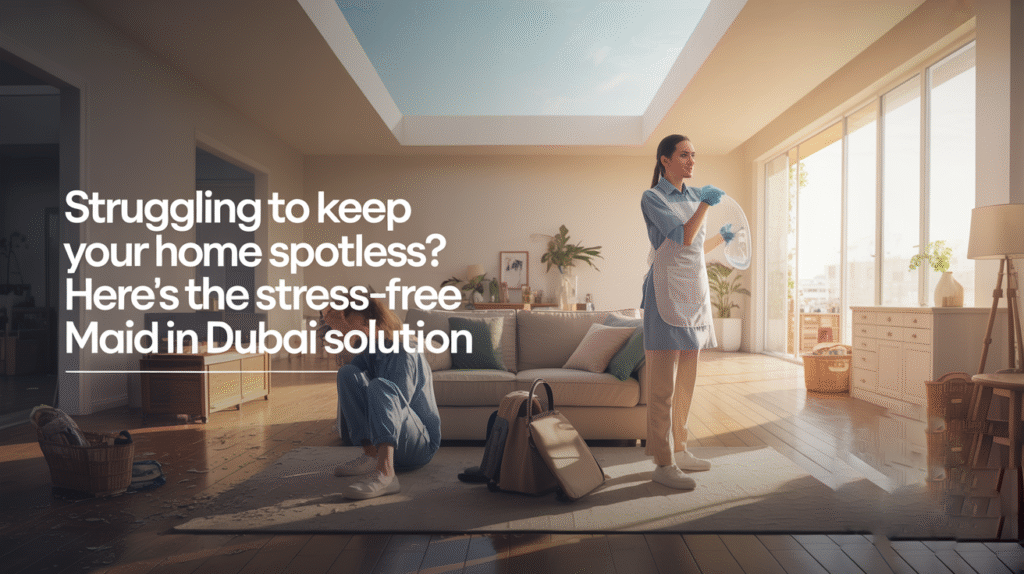 maid in dubai, maid service near me, maid service dubai, maid cc dubai, house maid dubai, best maid service dubai, maids at dubai, maids in dubai services, best maid companies in dubai, maids uae dubai, dubai house maid, best maid agency in dubai, house maid in dubai,