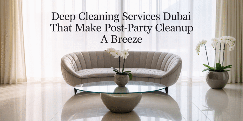 cleaning services, cleaning services near me, cleaning company, home cleaning services, deep cleaning services ,dubai deep cleaning, home cleaning services, dubai house cleaning services dubai, best cleaning company in dubai, best cleaning services dubai, deep cleaning company dubai, deep cleaning in dubai, best house cleaning services dubai, cleaning agency dubai,
