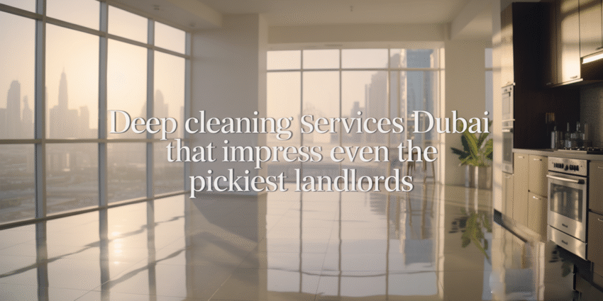 cleaning services, cleaning services near me, cleaning company, home cleaning services, deep cleaning services ,dubai deep cleaning, home cleaning services, dubai house cleaning services dubai, best cleaning company in dubai, best cleaning services dubai, deep cleaning company dubai, deep cleaning in dubai, best house cleaning services dubai, cleaning agency dubai,