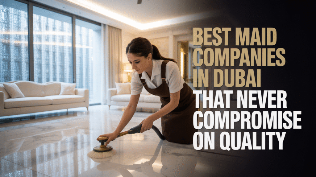 maid in dubai, maid service near me, maid service dubai, maid cc dubai, house maid dubai, best maid service dubai, maids at dubai, maids in dubai services, best maid companies in dubai, maids uae dubai, dubai house maid, best maid agency in dubai, house maid in dubai,