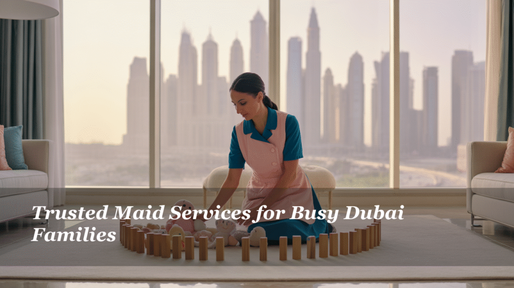 maid in dubai, maid service near me, maid service dubai, maid cc dubai, house maid dubai, best maid service dubai, maids at dubai, maids in dubai services, best maid companies in dubai, maids uae dubai, dubai house maid, best maid agency in dubai, house maid in dubai,